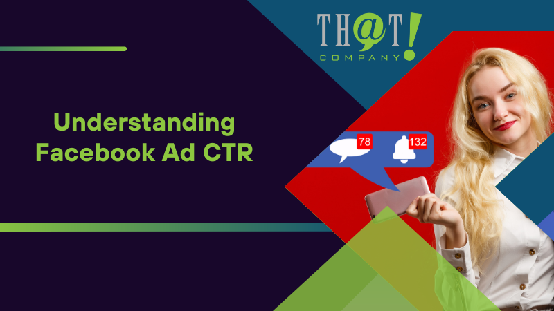 Understanding Facebook Ad CTR