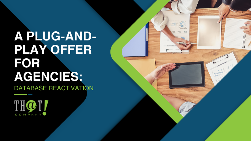 A Plug and Play Offer for Agencies Database Reactivation