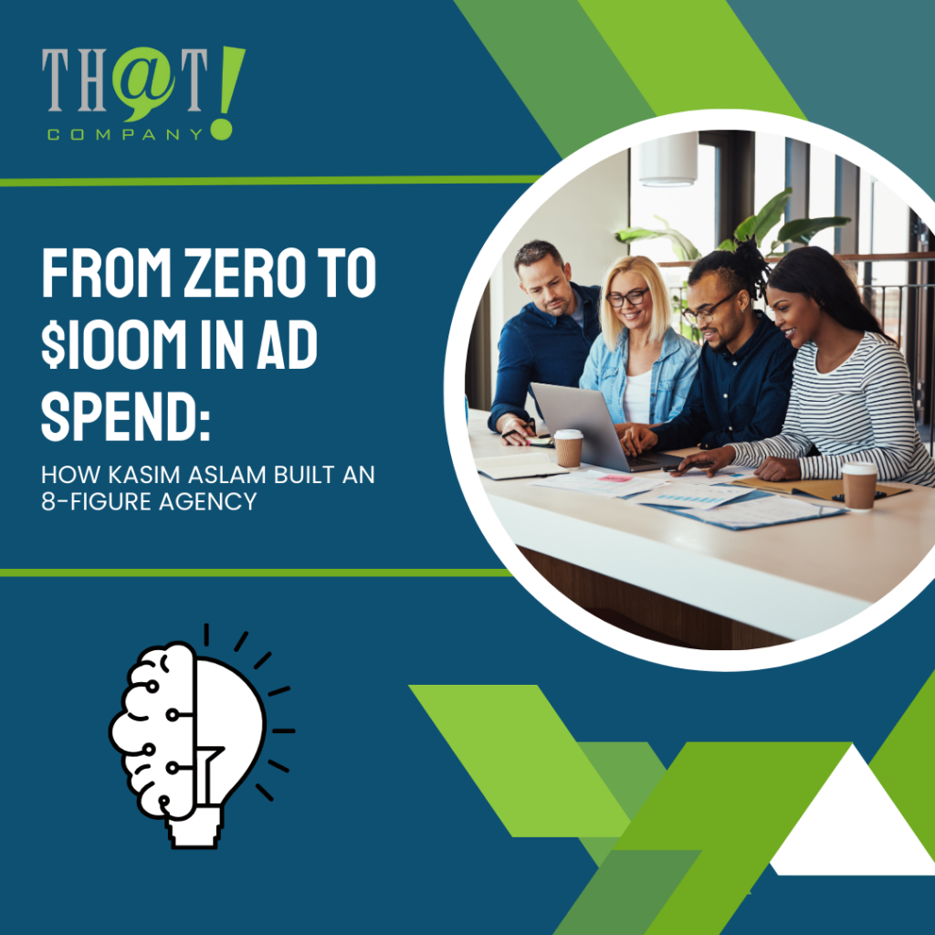 From Zero to $100M in Ad Spend How Kasim Aslam Built an 8 Figure Agency