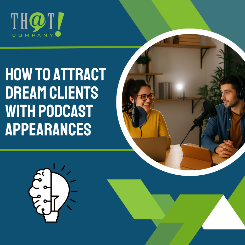 How To Attract Dream Clients With Podcast Appearances