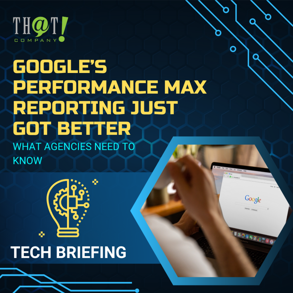 Google’s Performance Max Reporting Just Got Better – What Agencies Need to Know featured image