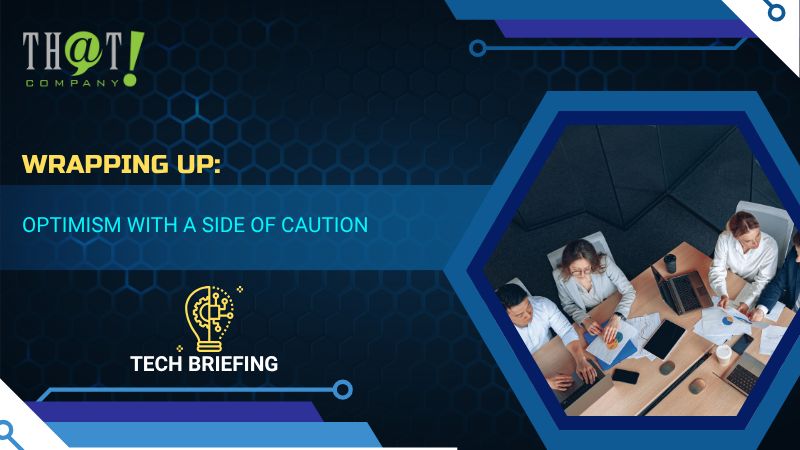 Wrapping Up Optimism with a Side of Caution