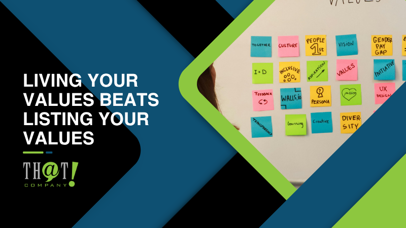 Living Your Values Beats Listing Your Values