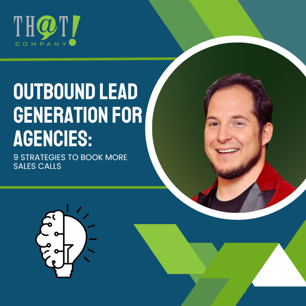 Outbound Lead Generation For Agencies 9 Strategies To Book More Sales Calls Featured Image