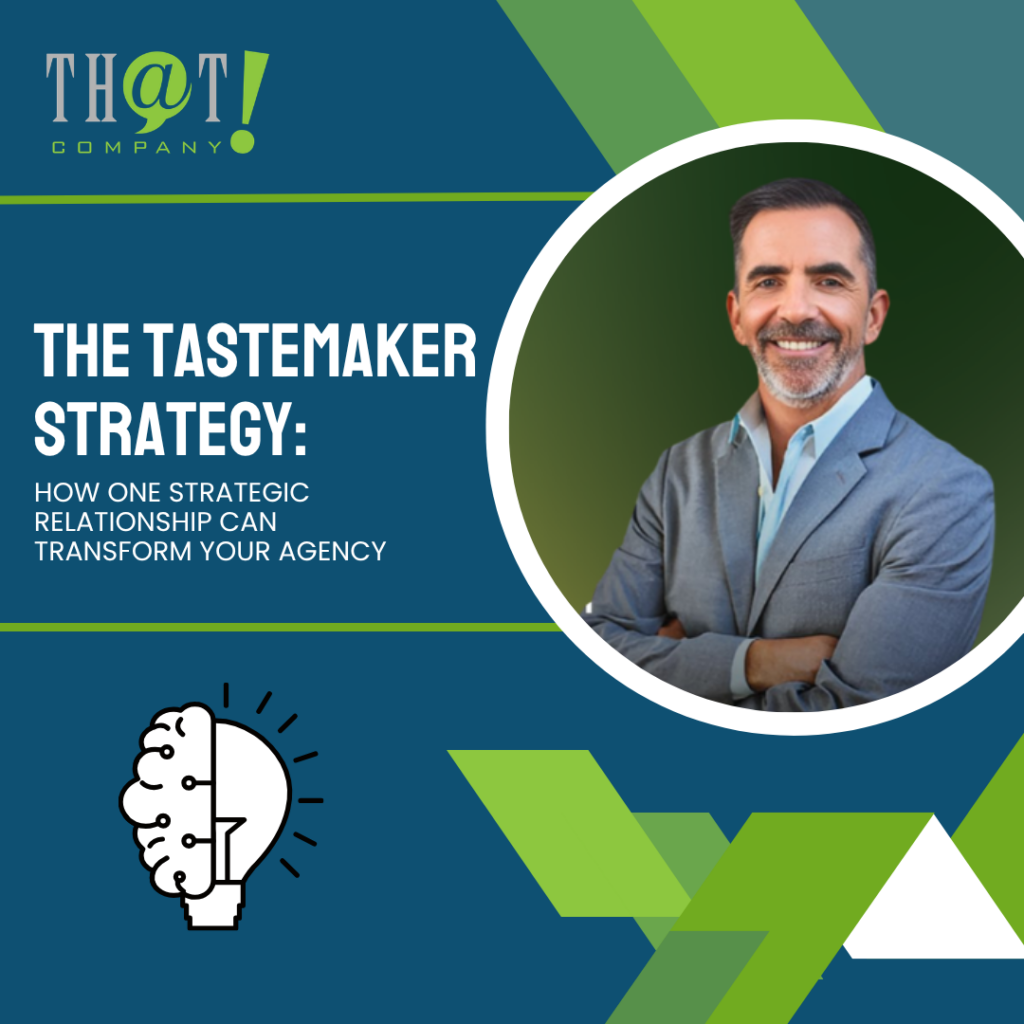 The TasteMaker Strategy How One Strategic Relationship Can Transform Your Agency Featured Image