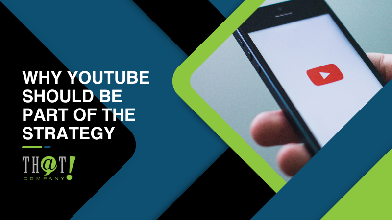 Why YouTube Should Be Part Of The Strategy