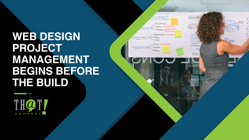 Web Design Project Management Begins Before the Build