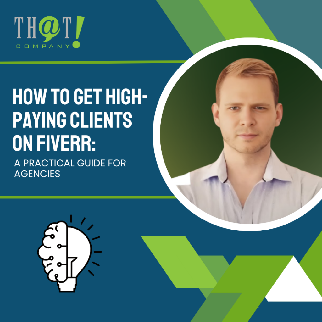 How to Get High Paying Clients on Fiverr A Practical Guide for Agencies Featured image