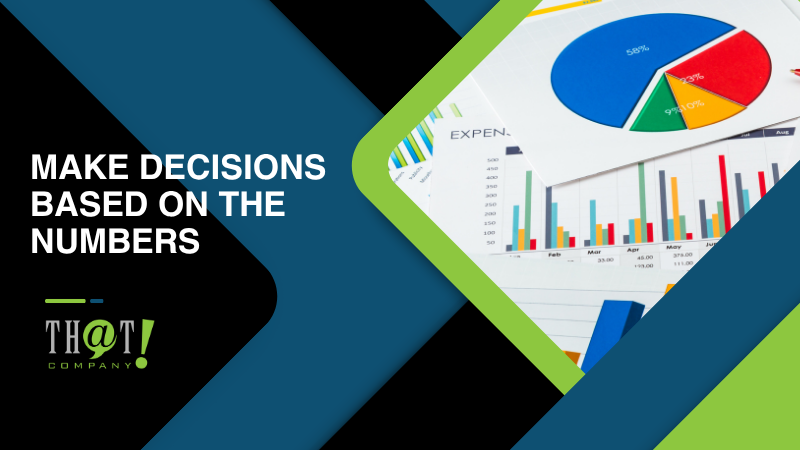 Make Decisions Based On The Numbers